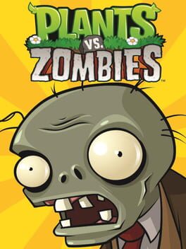 Plants vs. Zombies